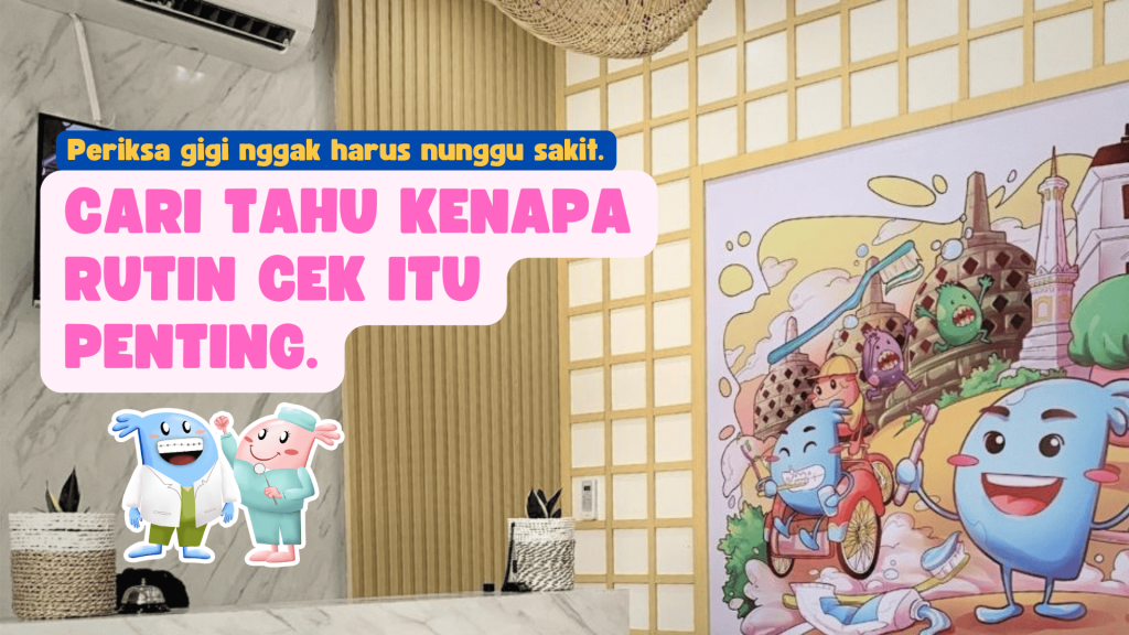 Alasan penting periksa gigi rutin di klinik gigi terpercaya